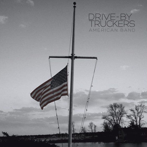 Drive-by Truckers - American Band