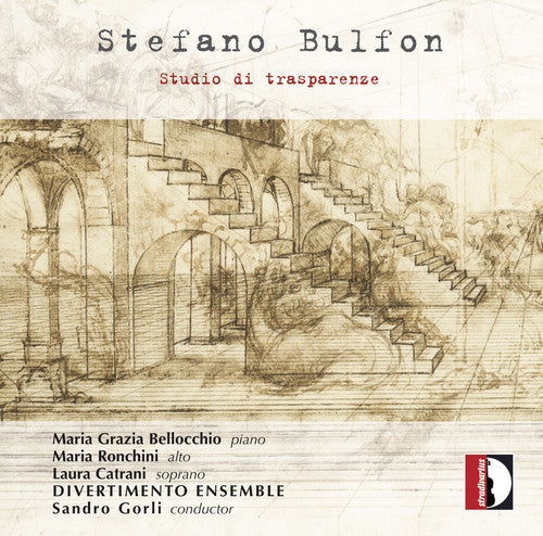 Bulfon/ Bellocchio - Stefano Bulfon: Studio di trasparenze