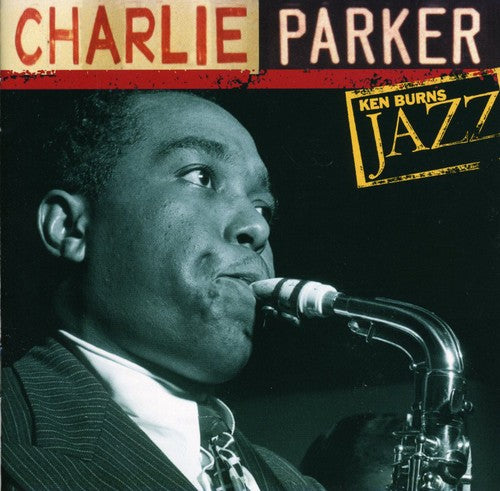 Charlie Parker - Ken Burns Jazz