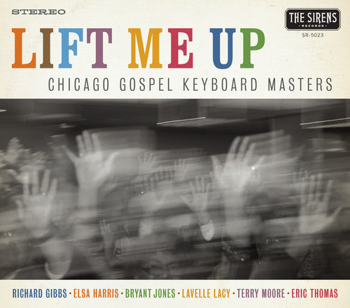 Chicago Gospel Keyboard Masters - Lift Me Up