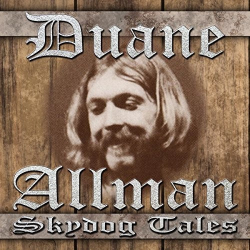 Duane Allman - Skydog Tales