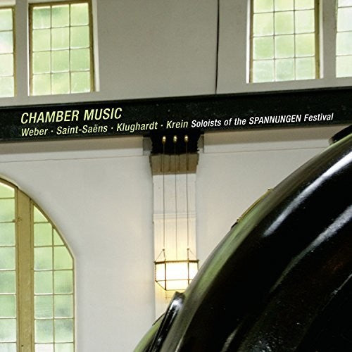 Weber/ Saint-Saen/ Klughardt/ Soloists of the - Weber: Chamber Music