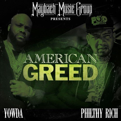 Yowda/ Philthy Rich - American Greed