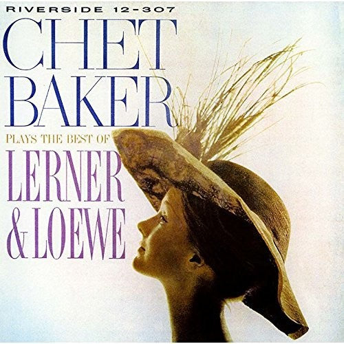 Chet Baker - Plays The Best of Lerner & Loewe