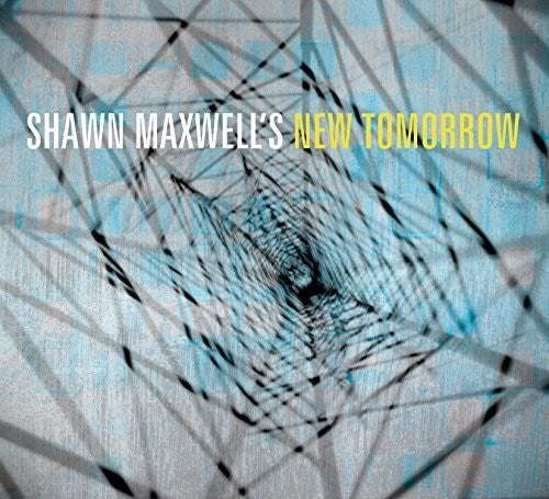 Shawn New Tomorrow Maxwell - Shawn Maxwell's New Tomorrow