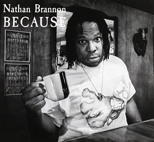 Nathan Brannon - Because