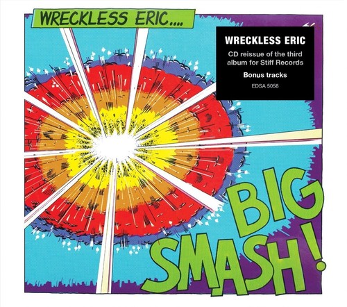 Wreckless Eric - Big Smash