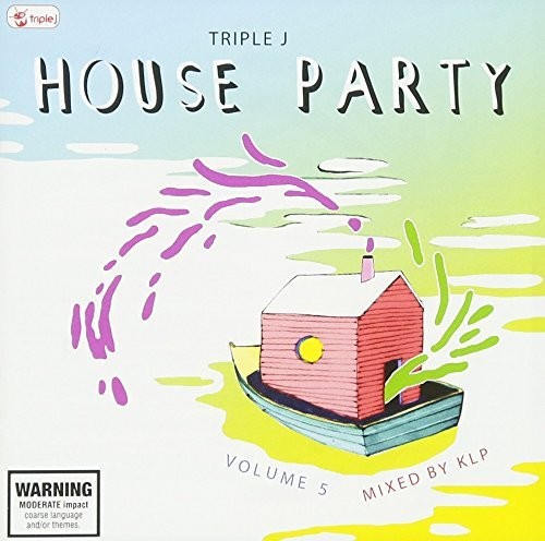 Various Artists - Triple J House Party: Vol 5 (Mixed By KLP) / Var
