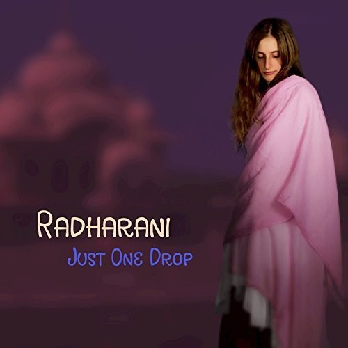 Radharani - Just One Drop