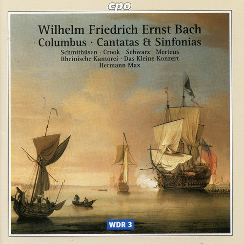 W.F.E. Bach / Schmitthusen/ Crook/ Schwarz/ Max - Cantatas & Sinfonias
