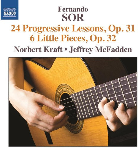 Sor/ Kraft/ McFadden - Fernando Sor: 24 Progressive Lessons Op.31 & 6