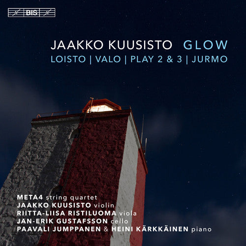 Kuusisto/ Ristiluoma/ Jumppanen - Jaakko Kuusisto: Glow