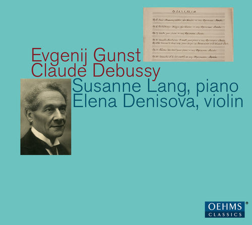 Debussy/ Denisova/ Lang - Evgenij Gunst & Claude Debussy
