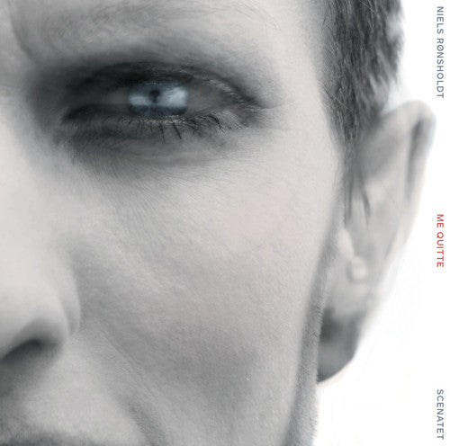 Ronsholdt/ Egilstrod - Niels Ronsholdt: Me Quitte