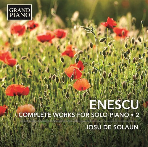 Enescu/ Solaun - Enescu: Complete Works For Solo Piano 2