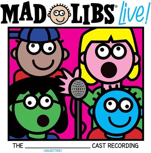Mad Libs Live! (Original Cast Recording) - Mad Libs Live! (original Cast Recording)