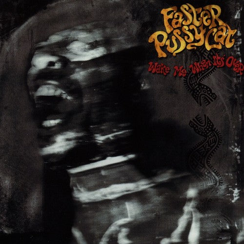 Faster Pussycat - Wake Me When It's Over