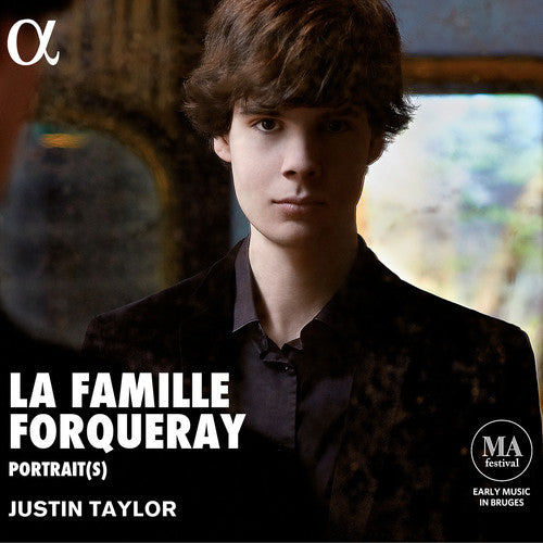Justin Taylor - La Famille Forqueray: Music By Antoine Michel Jean