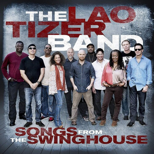 Lao Tizer - Songs From The Swinghouse Cd/dvd Combo