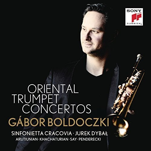 Atutiunian/ Khachaturian/ Boldoczki/ Cracovia - Oriental Trumpet Concertos