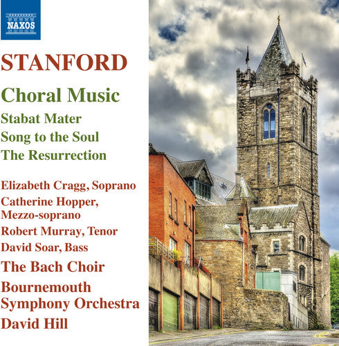 Stanford/ Cragg/ Hopper/ Murray/ Soar - Stanford: Choral Music