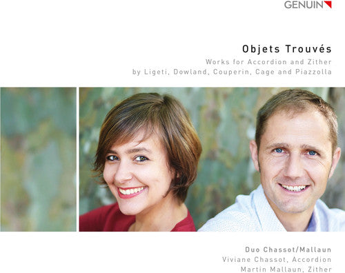 Cage/ Couperin/ Chassot/ Mallaun - Cage / Couperin / Dowland / Ligeti & Piazzolla: Objets Trouves