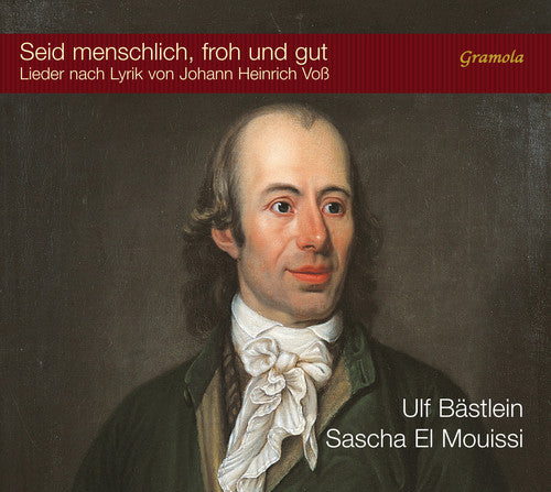 Loewe/ Bach/ Schulz/ Bastlein - Seid menschlich, froh und gut