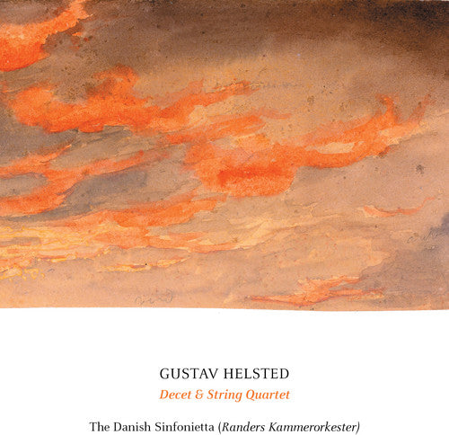 Helsted/ Danish Sinfonietta/ Riddell - Helsted: Decet & String Quartet