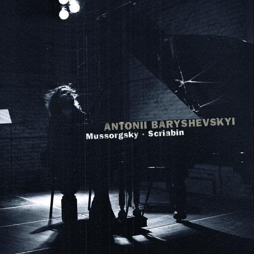 Musorgsky/ Scriabin/ Baryshevskyi - Pictures at an Exhibition - Preludes - Sonata no. 5