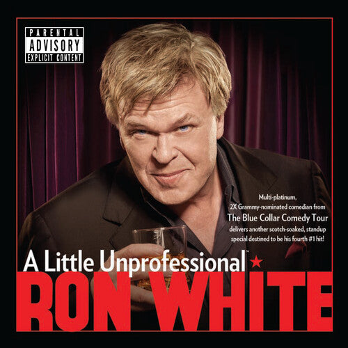 Ron White - Little Unprofessional