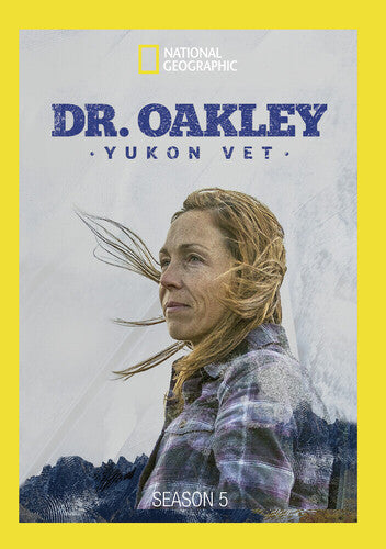 Dr. Oakley, Yukon Vet: Season 5