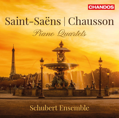 Chausson/ Schubert Ensemble - Saint-Saens & Chausson: Piano Quartets
