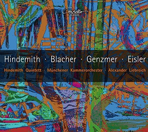 Blacher/ Eisler/ Genzmer/ Hindemith/ Liebreich - Blacher, Eisler, Genzmer & Hindemith: Works for Winds