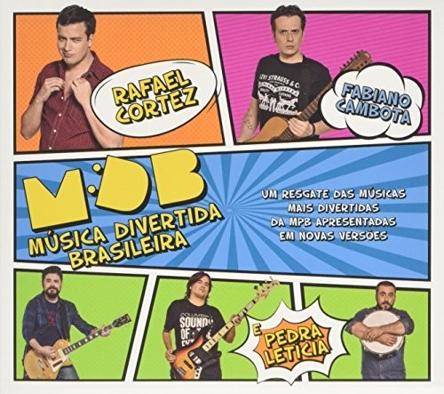 Rafael Cortez & Pedra Leticia - MDB - Musica Divertida Brasileira