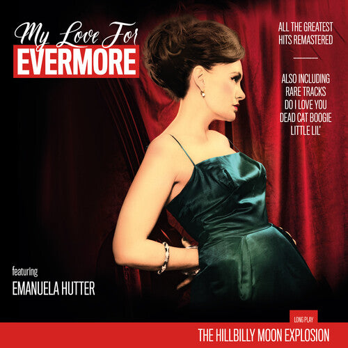 Hillbilly Moon Explosion - My Love For Evermore (The Best Of)