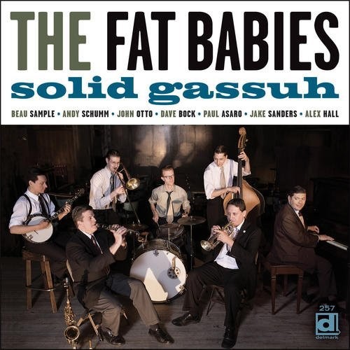 The Fat Babies - Solid Gassuh