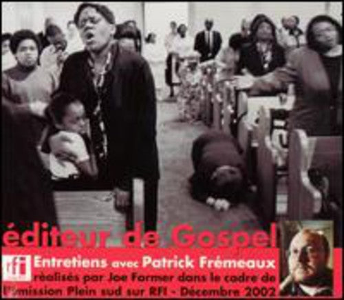 Various Artists - Editeur de Gospel-Entretiens Avec Patrick Fremeaux