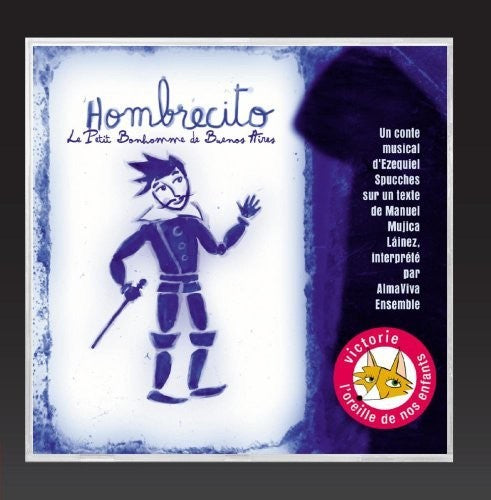 Almaviva Ensemble - Hombrecito Le Petit Bonhomme De Buenos Aires