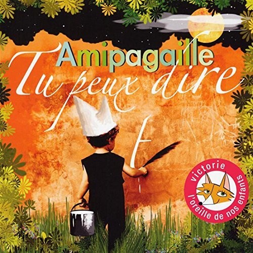 Amipagaille - Tu Peux Dire