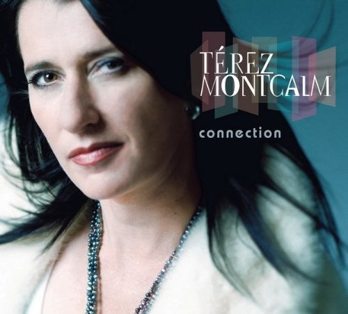 Terez Montcalm - Connection