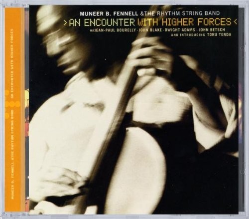 Fennell/ Various - Encounter With Higher Forces