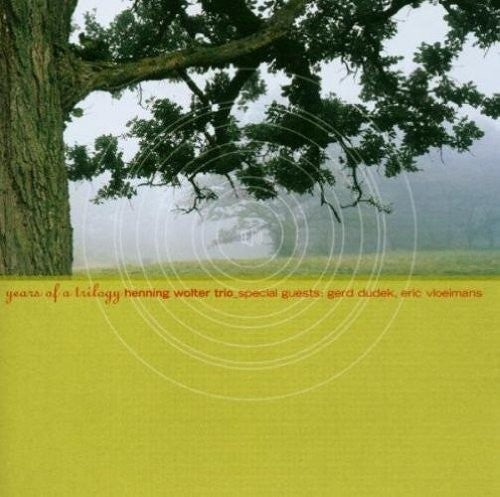 Wolter Trio/ Various - Years Of A Trilogy