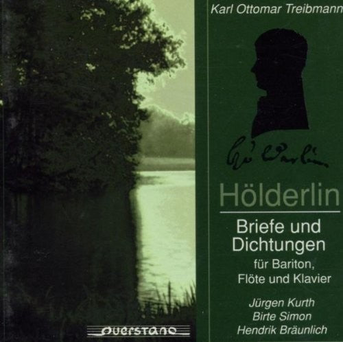 Treibmann/ Kurth/ Simon - Holderlin; Briefe und Dichtungen