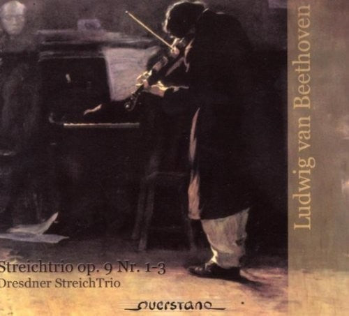 Beethoven/ Dresdner Streich Trio - Streichtrio Op. 9
