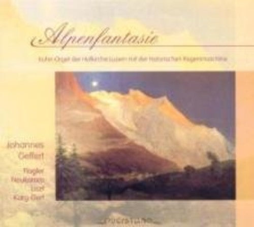 Johannes Geffert/ Various - Alpenfantasie