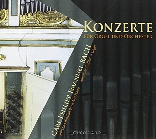 C.P.E. Bach / Johann Christian Bach Akademie - Konzerte fuer Orgel und Orchester