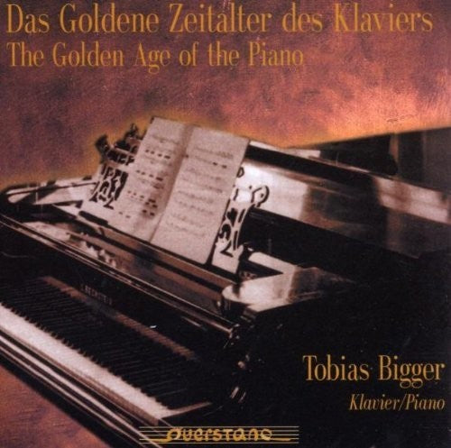 Strauss/ Brahms/ Schubert/ Bigger - Das Goldene Zeitalter des Klaviers