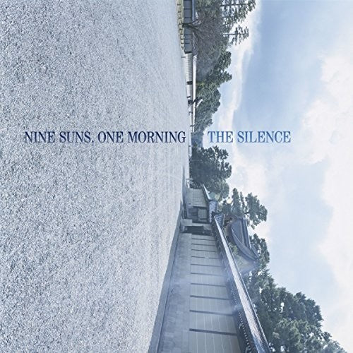 Silence - Nine Suns One Morning