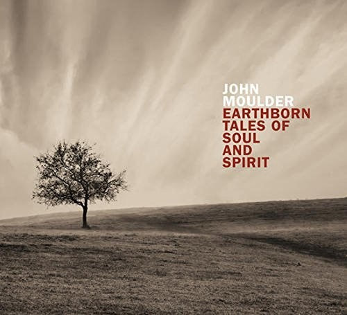 John Moulder - EARTHBORN TALES OF SOUL AND SPIRIT