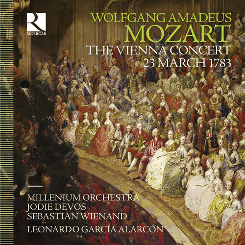 Mozart/ Millenium Orchestra/ Wienand - Wolfgang Amadeus Mozart: The Vienna Concert